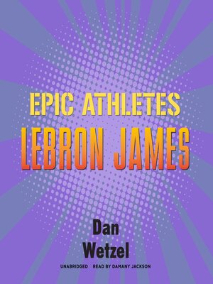cover image of Epic Athletes: LeBron James